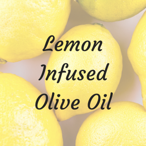 Lemon Infused Olive Oil